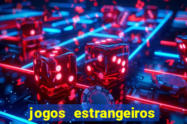 jogos estrangeiros para ganhar dinheiro